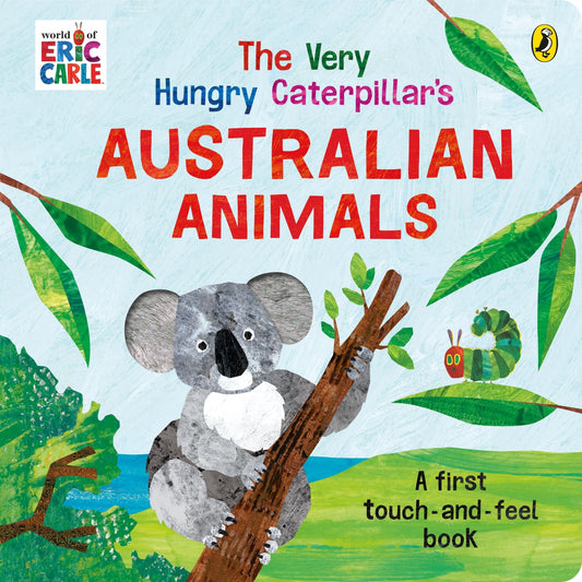 The Very Hungry  Caterpillar Australian Animals